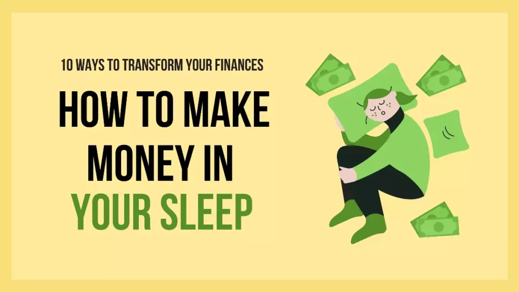 The best way to make money while you sleep